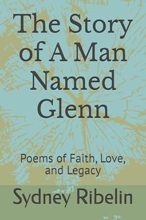 The Story of A Man Named Glenn