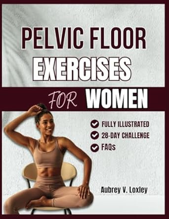 Pelvic Floor Exercises for Women