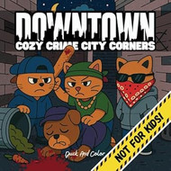 Downtown Cozy Crime City Corners