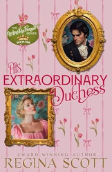His Extraordinary Duchess: A Clean Regency Romance