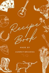 Recipe Book Made By Aubrey Brianna