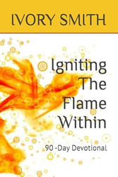 Igniting The Flame Within