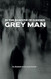 In the Shadow of Danger: Grey Man