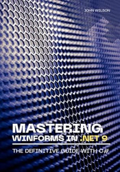 Mastering WinForms in NET 9: The Definitive Guide With C#
