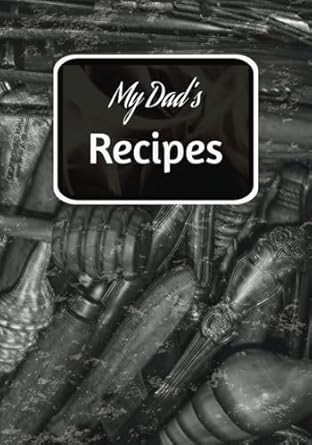 My Dad's Recipes