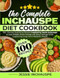 The Complete Inchauspe Diet Cookbook