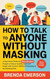 How to Talk to Anyone Without Masking