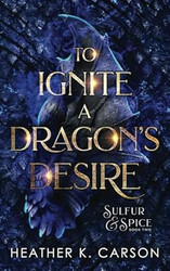 To Ignite a Dragon's Desire