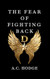 The Fear of Fighting Back