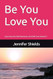 Be You Love You: A Journey into Self-Awareness and Self-Love