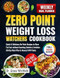 Zero Point Weight Loss Watchers Diet Cookbook