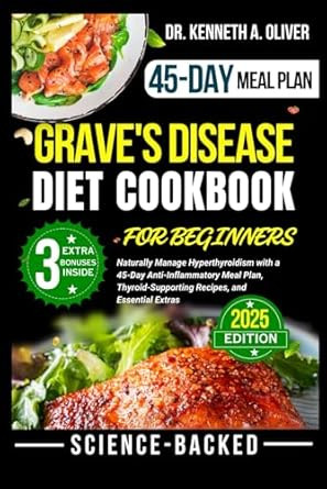 Grave'S Disease Diet Cookbook