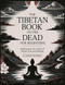 THE TIBETAN BOOK OF THE DEAD FOR BEGINNERS