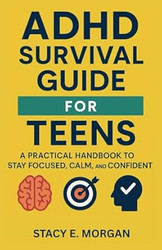 Adhd Survival Guide for Teens