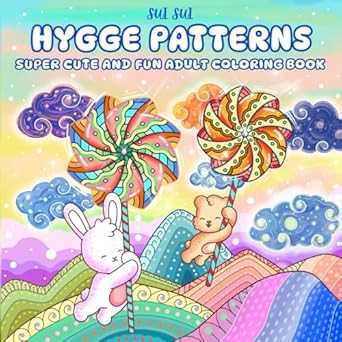 Hygge Patterns - Super Cute and Fun Adult Coloring Book Hygge Patterns - Super Cute and Fun Adult Coloring Book