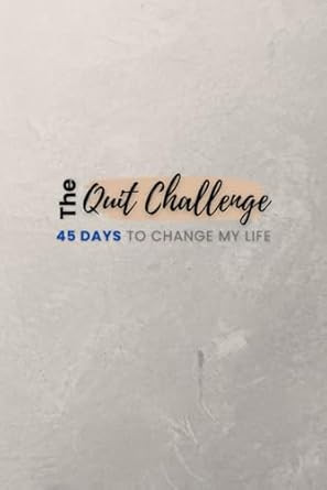 The Quit Challenge The Quit Challenge