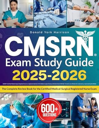 CMSRN EXAM STUDY GUIDE