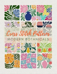 Cross Stitch Patterns: Modern Botanicals