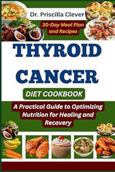 Thyroid Cancer Diet Cookbook