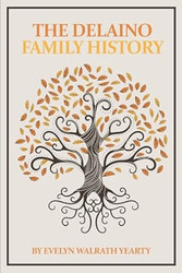 The Delaino Family History