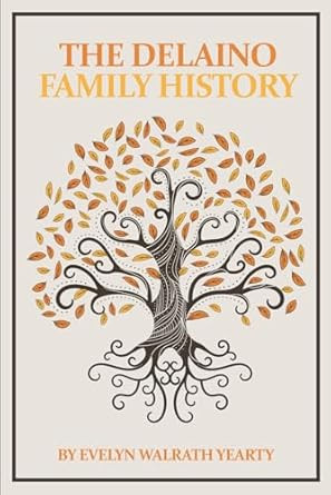 The Delaino Family History