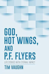 God Hot Wings and P F Flyers