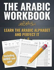 The One and Only Arabic Workbook Learn and Perfect the