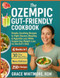 The Ozempic Gut-Friendly Cookbook