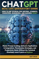 ChatGPT Real-Life Quickstart Guide