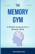 The Memory Gym