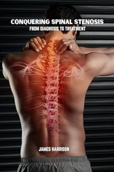 Conquering spinal stenosis