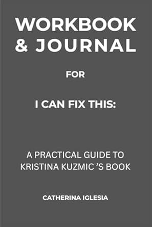Workbook & Journal for I Can Fix This