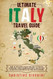 Ultimate Italy Travel Guide: How to Efficiently Plan Your