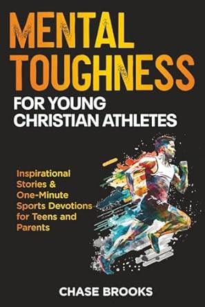Mental Toughness for Young Christian Athletes