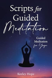 Scripts for Guided Meditation