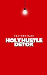 Holy Hustle Detox