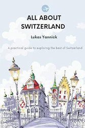 All About Switzerland