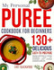my personal puree cookbook for beginners