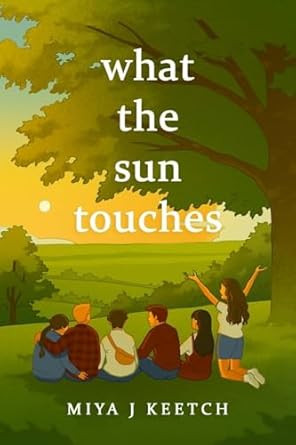 What The Sun Touches