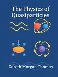 The Physics of Quasiparticles