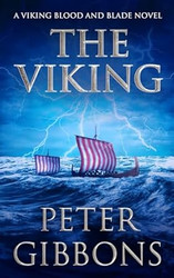 The Viking: A Viking Blood and Blade saga