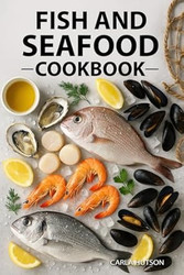 Fish And Seafood Cookbook
