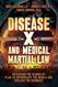 Disease X and Medical Martial Law