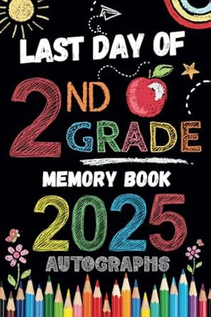 Last Day of 2nd Grade Autographs 2025