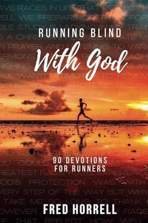 Running Blind With God