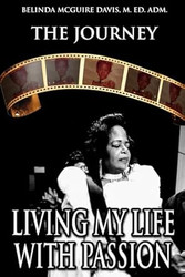 Living My Life with Passion - The Journey