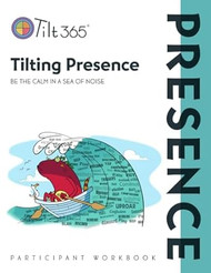 Tilting Presence