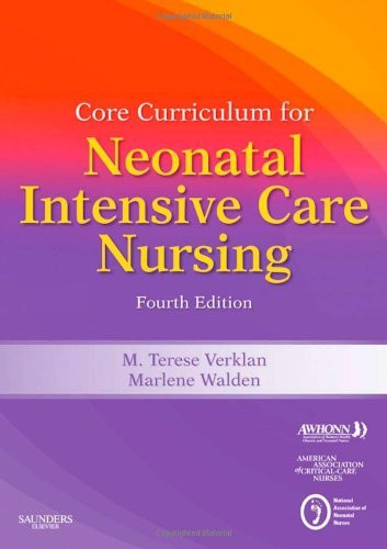 Core Curriculum For Neonatal Intensive Care Nursing