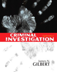 Criminal Investigation by James N Gilbert