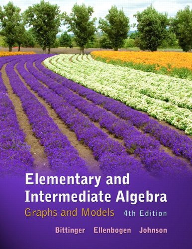 Elementary And Intermediate Algebra Graphs And Models